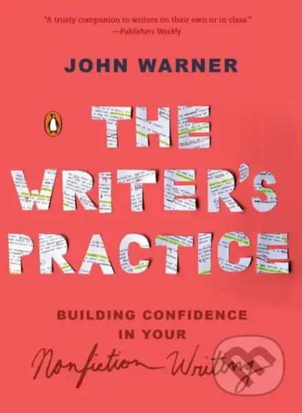 The Writers Practice - John Warner - kniha z kategorie Humanitní a společenské vědy