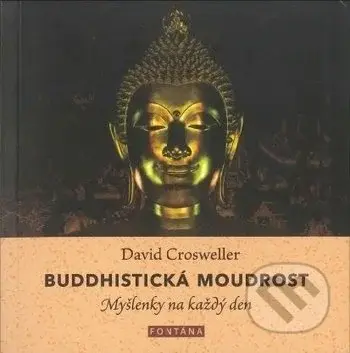 Buddhistická moudrost (Myšlenky na každý den) - David Crosweller - kniha z kategorie Buddhismus