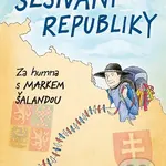 Sešívání republiky - Marek Šalanda - kniha z kategorie Cestopisy z Evropy