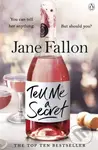 Tell Me a Secret - Jane Fallon - kniha z kategorie Beletrie