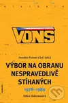 VONS - Výbor na obranu nespravedlivě stíhaných 1978 - 1989 - Jaroslav Pažout