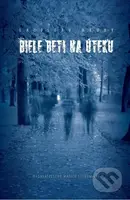 Biele deti na úteku - Ladislav Hrubý - kniha z kategorie Společenská beletrie