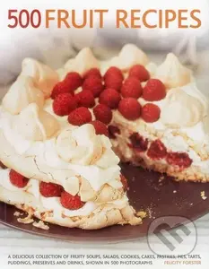 500 Fruit Recipes - Felicity Forster - kniha z kategorie Kuchařky
