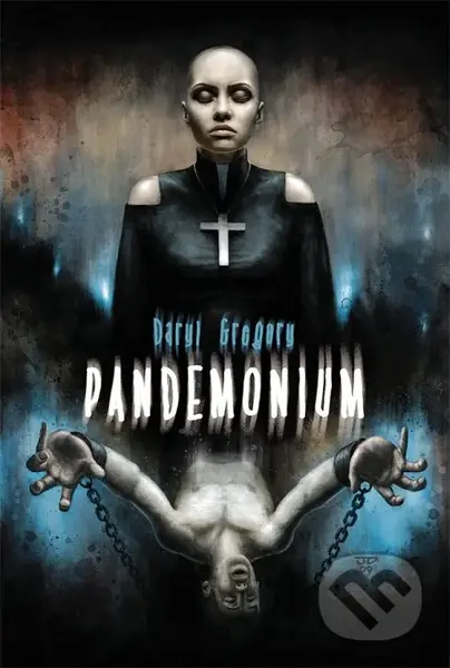 Pandemonium - Daryl Gregory - kniha z kategorie Sci-fi