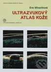 Ultrazvukový atlas kože - Eva Mináriková - kniha z kategorie Učebnice a slovníky