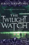 The Twilight Watch (Volume Three of the Night Watch Trilogy) - kniha z kategorie Beletrie