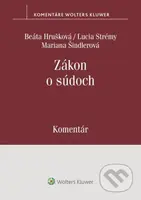 Zákon o súdoch (Komentár) - Beáta Hrušková, Lucia Strémy, Mariana Šindlerová - kniha z kategorie Právo