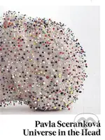 Vesmír v hlavě - Universe in the Head - Pavla Sceranková - kniha z kategorie Malířství a sochařství