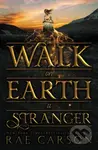 Walk on Earth a Stranger - Rae Carson - kniha z kategorie Fantasy