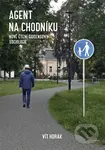 Agent na chodníku - Vít Horák - kniha z kategorie Filozofie