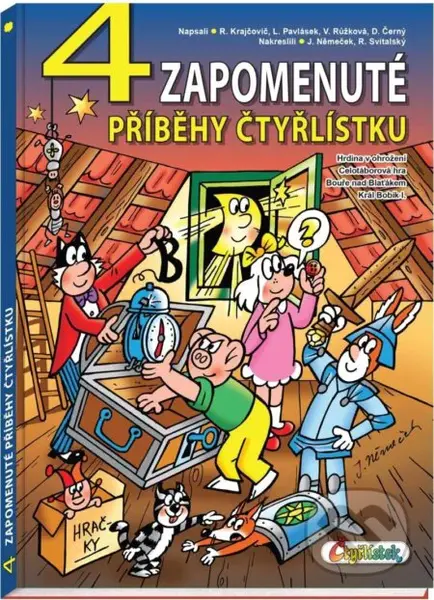 4 zapomenuté příběhy Čtyřlístku - Dan Černý, Lukáš Pavlásek, Radim Krajčovič, Veronika Růžková - kniha z kategorie Komiksy