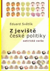 Z jeviště české politiky. Satirické verše - Eduard Světlík - kniha z kategorie Beletrie