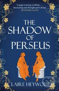 The Shadow of Perseus - Claire Heywood - kniha z kategorie Mýty, pověsti a legendy