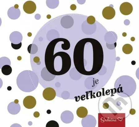 60 je veľkolepá - kniha z kategorie Beletrie