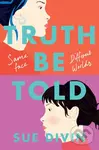 Truth Be Told - Sue Divin