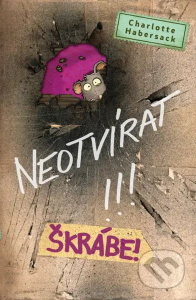 Neotvírat!!! Škrábe! - Charlotte Habersack - kniha z kategorie Pohádky
