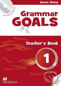 Grammar Goals 1: Teacher´s Edition Pack - Susan Sharp