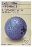 Evropská integrace z pohledu teorie veřejné volby - Marek Loužek - kniha z kategorie Politologie a politika