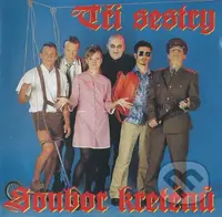 Tři sestry: Soubor kreténů LP (2 LP) - Tři sestry