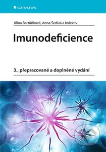 Imunodeficience (3., přepracované a doplněné vydání) - kniha z kategorie Imunologie, virologie a epidemiologie
