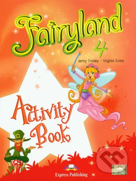 Fairyland 4: Activity Book - Jenny Dooley, Virginia Evans - kniha z kategorie Jazykové učebnice a slovníky