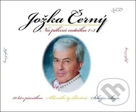 Na pěknú notečku 1-3 (30 let s písničkou, Skleničko ty skleněná, Šohaju, šohaju, 3 CD)