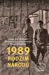 1989 – Podzim národů - Adam Burakowski, Aleksander Gubrynowicz, Paweł Ukielski - kniha z kategorie Historie