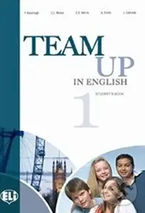 Team Up in English 1: Student´s Book (4-level version) - Tite Canaletti, Smith Moore, Morris Cattunar