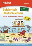 Spielerisch Deutsch lernen: Erste Wörter und Sätze: Vorschule (Neue Geschichten) - kniha z kategorie Jazykové učebnice a slovníky