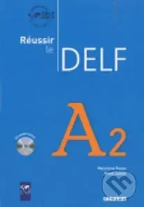 Réussir le DELF A2 (Livre + CD) - Maud Launay
