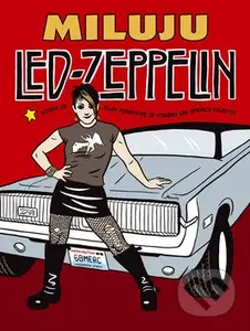 Miluju Led Zeppelin - Ellen Forneyová - kniha z kategorie Komiksy
