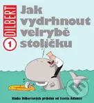 Dilbert 1 (Jak vydrhnout velrybě stoličku) - Scott Adams - kniha z kategorie Komiksy