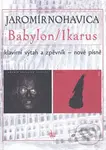 Jaromír Nohavica: Babylon/Ikarus