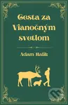 Cesta za Vianočným svetlom - Adam Malik - kniha z kategorie Pro děti