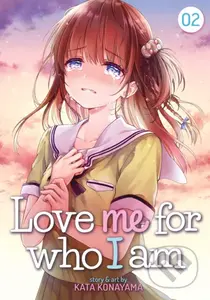 Love Me For Who I Am 2 - Kata Konayama - kniha z kategorie Komiksy