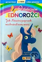 O statečném jednorožci (Jak Měsíční paprsek zachránil svou zemi) - kniha z kategorie Beletrie pro děti