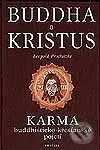 Buddha a Kristus (Karma - buddhisticko křesťanské pojetí) - kniha z kategorie Filozofie