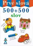 Prvé slová - 500 + 500 slov