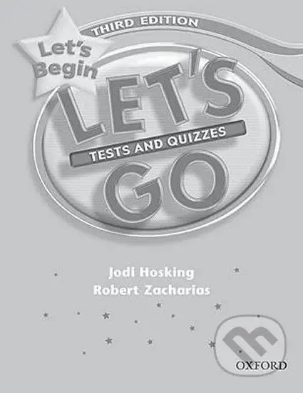 Let´s Go Let´s Begin: Tests and Quizzes (3rd) - Jodi Hosking - kniha z kategorie 1. stupeň
