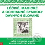 Léčivé, magické a ochranné symboly dávných Slovanů - kniha z kategorie Spiritualita