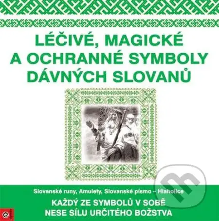Léčivé, magické a ochranné symboly dávných Slovanů - kniha z kategorie Spiritualita