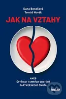 Jak na vztahy (aneb čtyřicet temných odstínů partnerského života) - kniha z kategorie Vztahy a rodina