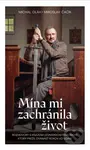 Mína mi zachránila život - Michal Oláh, Miroslav Čačík - kniha z kategorie Duchovní život