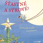 Kniha: Šťastné a sýrové od Krause Ute