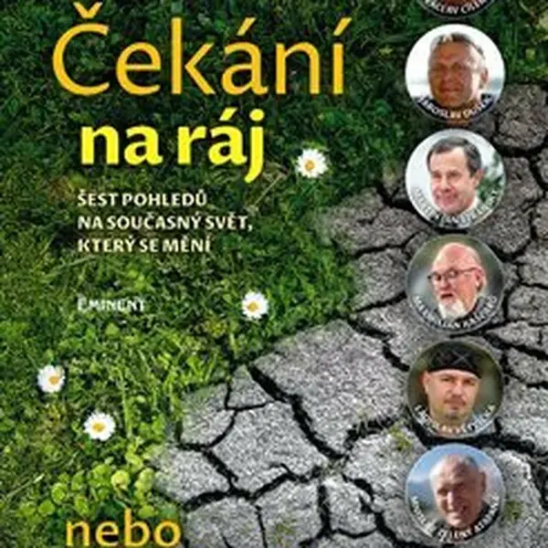Čekání na ráj nebo apokalypsu - Ladislav Henek, Martina Kociánová