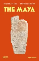 The Maya - Michael D. Coe, Stephen Houston
