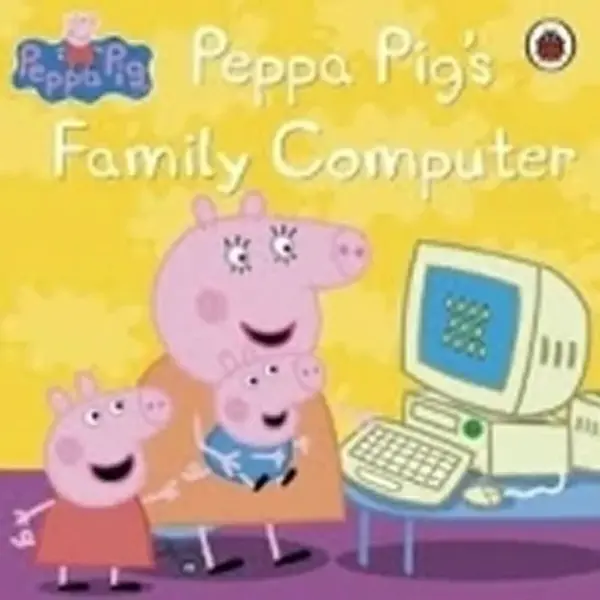Peppa Pig: Peppa Pig's Family Computer - Peppa Pig
