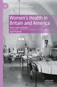 Women's Health in Britain and America - April Patrick