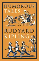 Humorous Tales - Rudyard Kipling