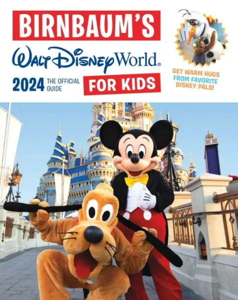 Birnbaum's 2024 Walt Disney World For Kids - Birnbaum Guides